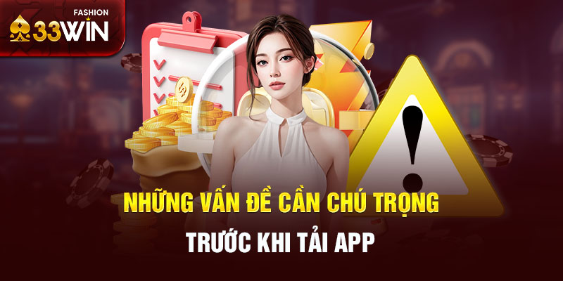 Những vấn đề cần chú trọng trước khi tải app