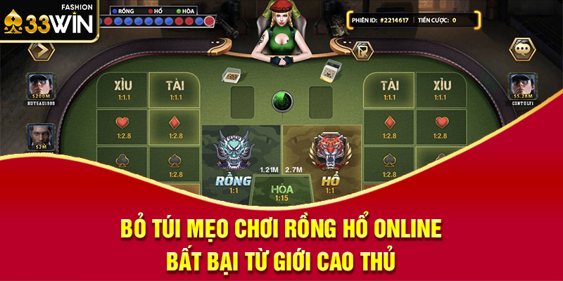 Bỏ túi mẹo chơi Rồng Hổ online bất bại từ giới cao thủ